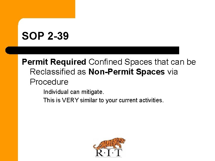 SOP 2 -39 Permit Required Confined Spaces that can be Reclassified as Non-Permit Spaces