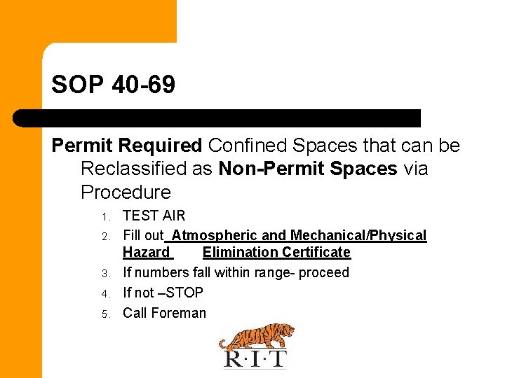 SOP 40 -69 Permit Required Confined Spaces that can be Reclassified as Non-Permit Spaces