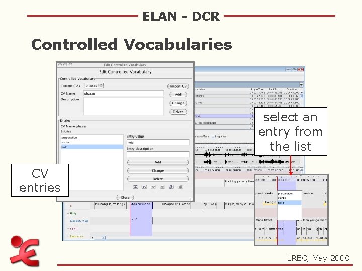 ELAN - DCR Controlled Vocabularies select an entry from the list CV entries LREC,