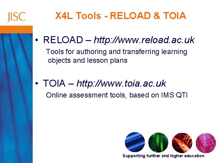 X 4 L Tools - RELOAD & TOIA • RELOAD – http: //www. reload.