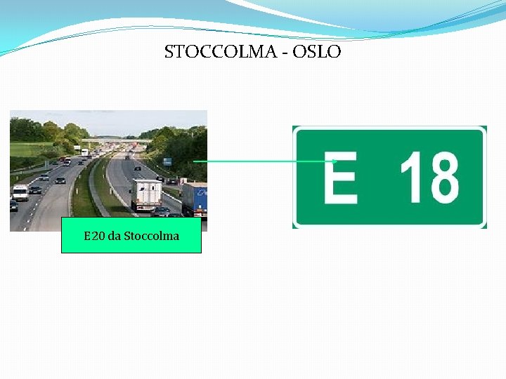 STOCCOLMA - OSLO E 20 da Stoccolma 