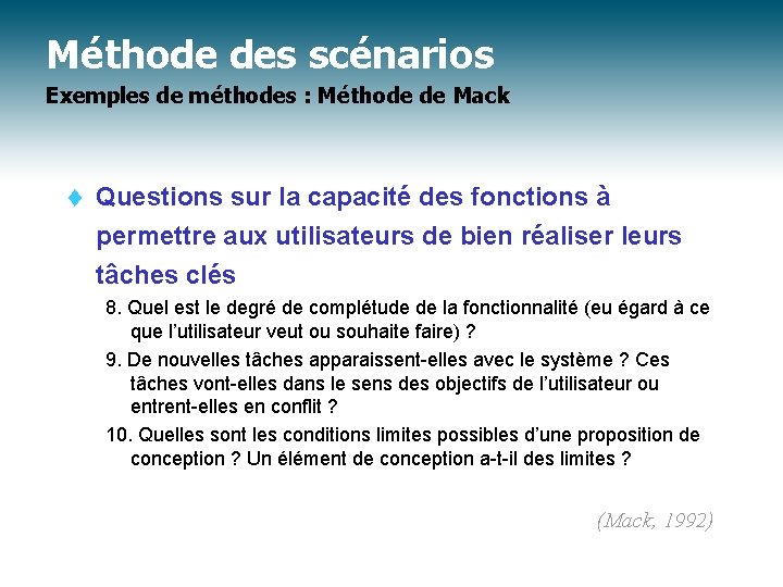 Méthode des scénarios Exemples de méthodes : Méthode de Mack t Questions sur la