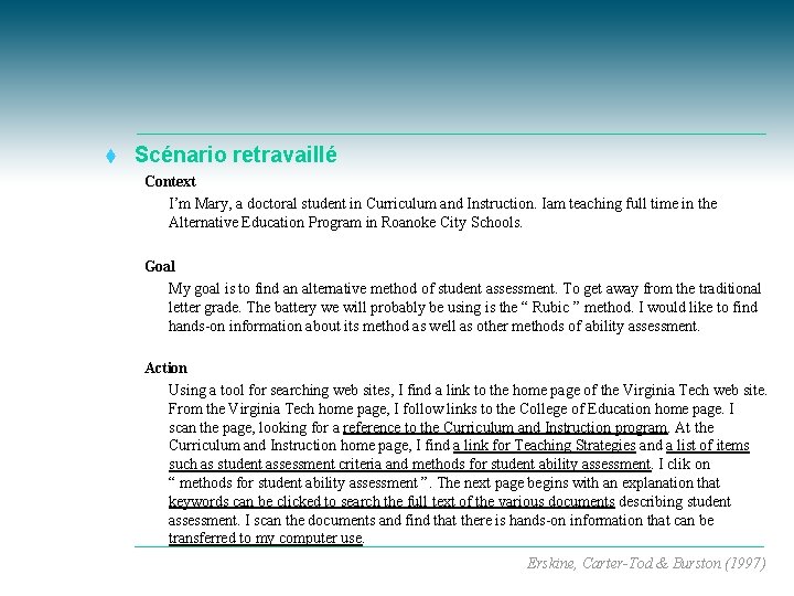 t Scénario retravaillé Context n I’m Mary, a doctoral student in Curriculum and Instruction.