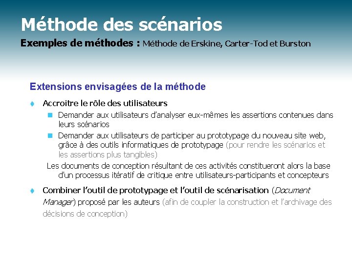 Méthode des scénarios Exemples de méthodes : Méthode de Erskine, Carter-Tod et Burston Extensions