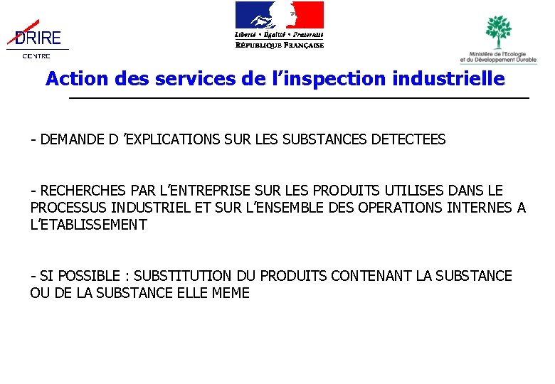 Action des services de l’inspection industrielle - DEMANDE D ’EXPLICATIONS SUR LES SUBSTANCES DETECTEES