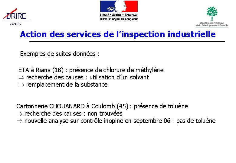 Action des services de l’inspection industrielle Exemples de suites données : ETA à Rians
