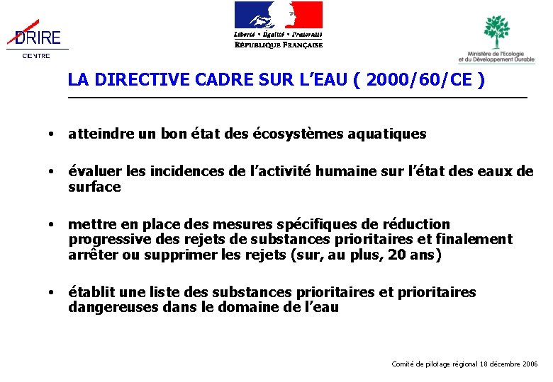 LA DIRECTIVE CADRE SUR L’EAU ( 2000/60/CE ) atteindre un bon état des écosystèmes