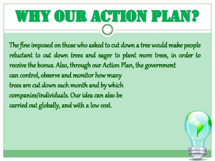 why our action plan? The fine imposed on those who asked to cut down