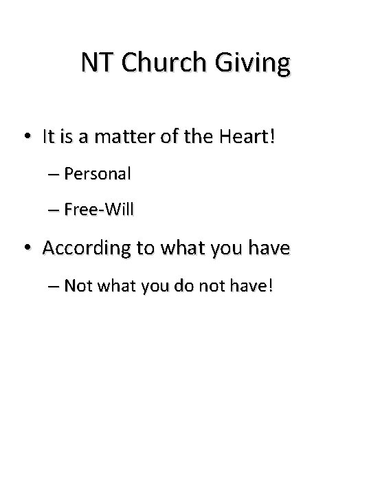 NT Church Giving • It is a matter of the Heart! – Personal –
