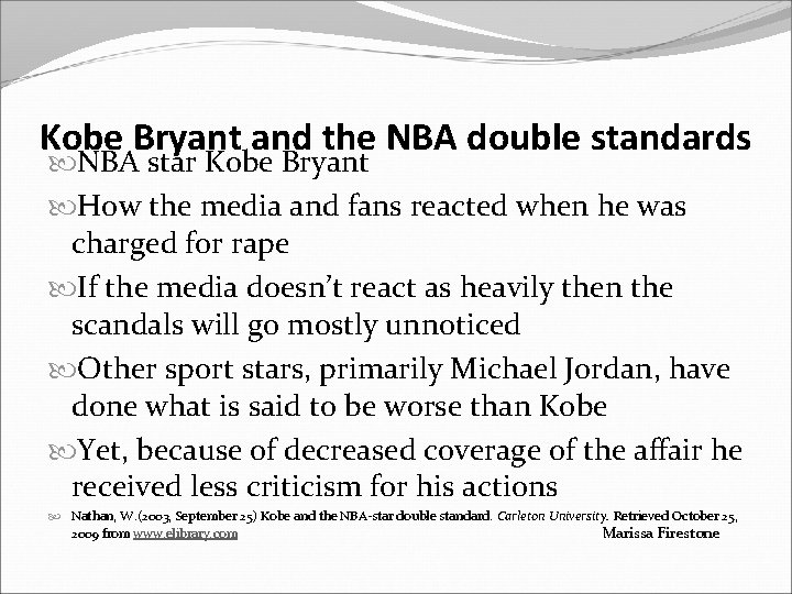 Kobe Bryant and the NBA double standards NBA star Kobe Bryant How the media