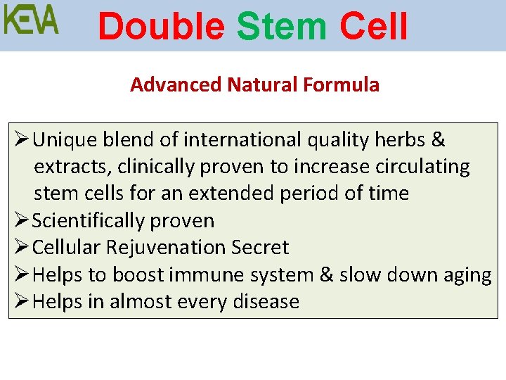 Double Stem Cell Advanced Natural Formula ØUnique blend of international quality herbs & extracts,