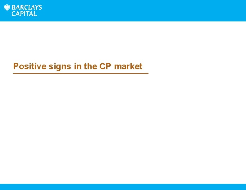 Positive signs in the CP market 