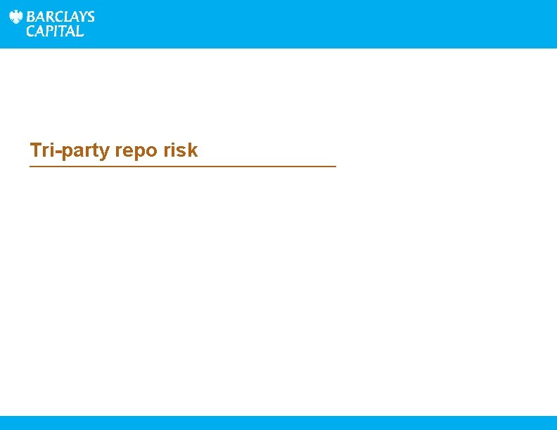 Tri-party repo risk 