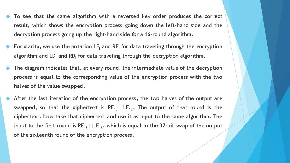  To see that the same algorithm with a reversed key order produces the