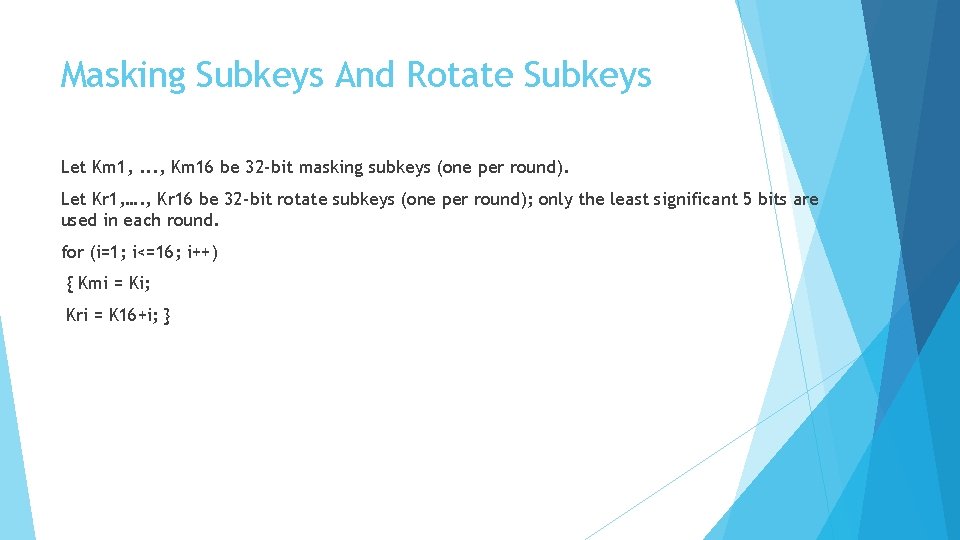 Masking Subkeys And Rotate Subkeys Let Km 1, . . . , Km 16