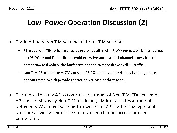 November 2012 doc. : IEEE 802. 11 -12/1309 r 0 Low Power Operation Discussion