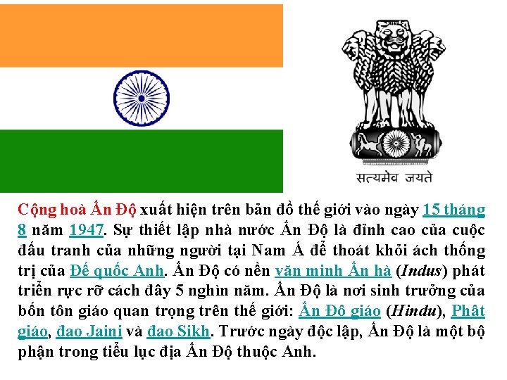 Cộng hoà Ấn Độ xuất hiện trên bản đồ thế giới vào ngày 15