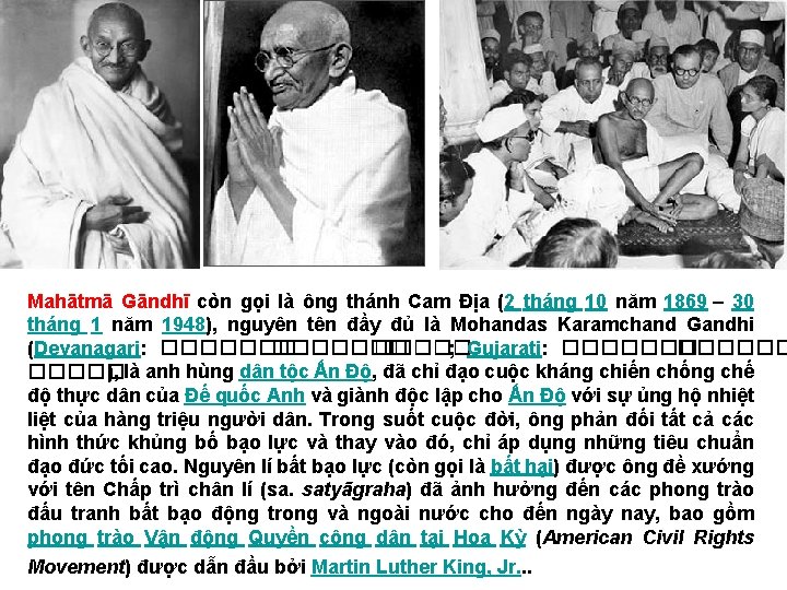 Mahātmā Gāndhī còn gọi là ông thánh Cam Địa (2 tháng 10 năm 1869