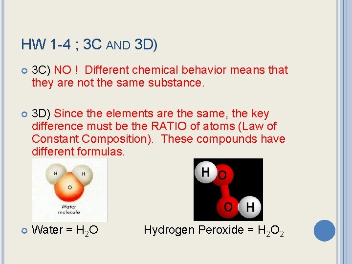 HW 1 -4 ; 3 C AND 3 D) 3 C) NO ! Different