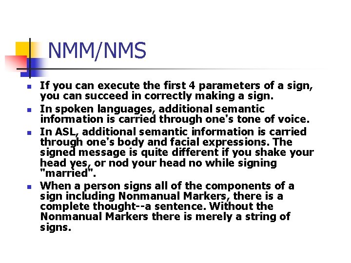 NMM/NMS n n If you can execute the first 4 parameters of a sign, NMM/NMS n n If you can execute the first 4 parameters of a sign,