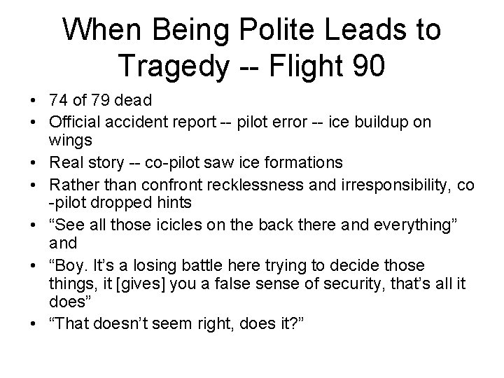 When Being Polite Leads to Tragedy -- Flight 90 • 74 of 79 dead