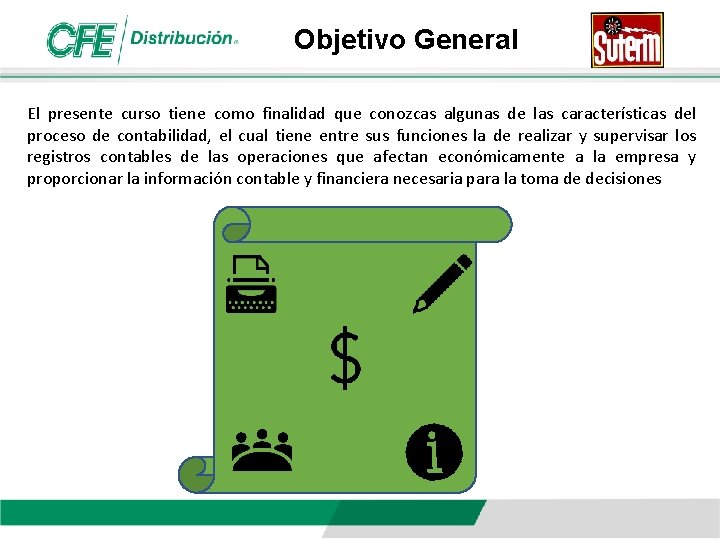 Objetivo General El presente curso tiene como finalidad que conozcas algunas de las características