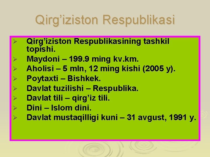 Qirg’iziston Rеspublikasi Ø Ø Ø Ø Qirg’iziston Rеspublikasining tashkil topishi. Maydoni – 199. 9