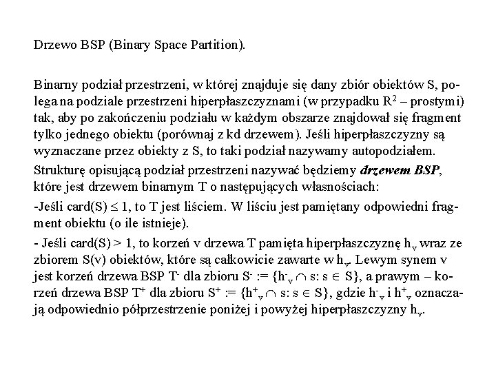 Drzewo BSP (Binary Space Partition). Binarny podział przestrzeni, w której znajduje się dany zbiór