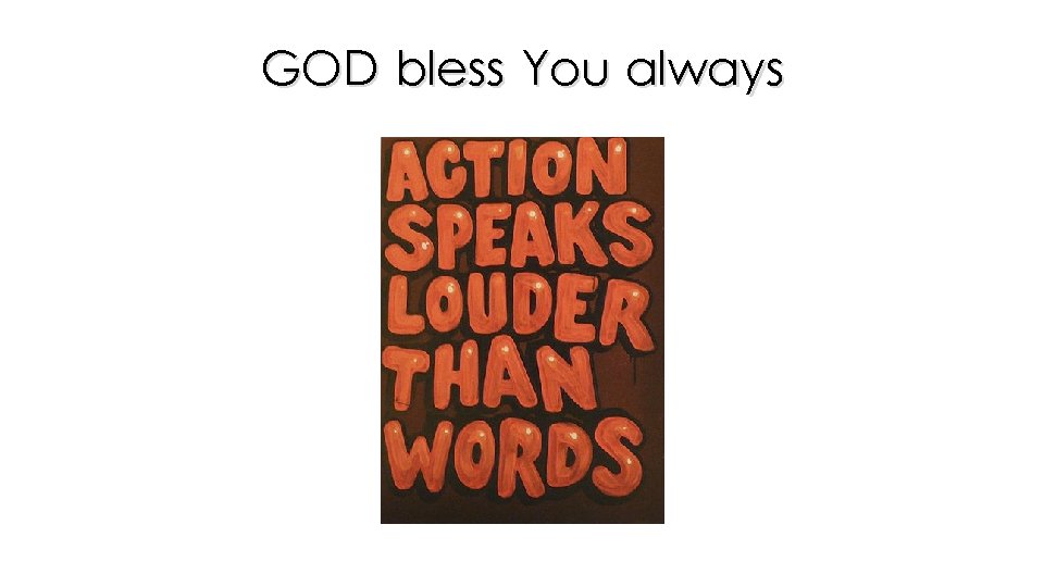 GOD bless You always 