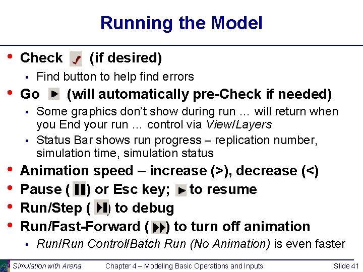 Running the Model • Check § • • Find button to help find errors
