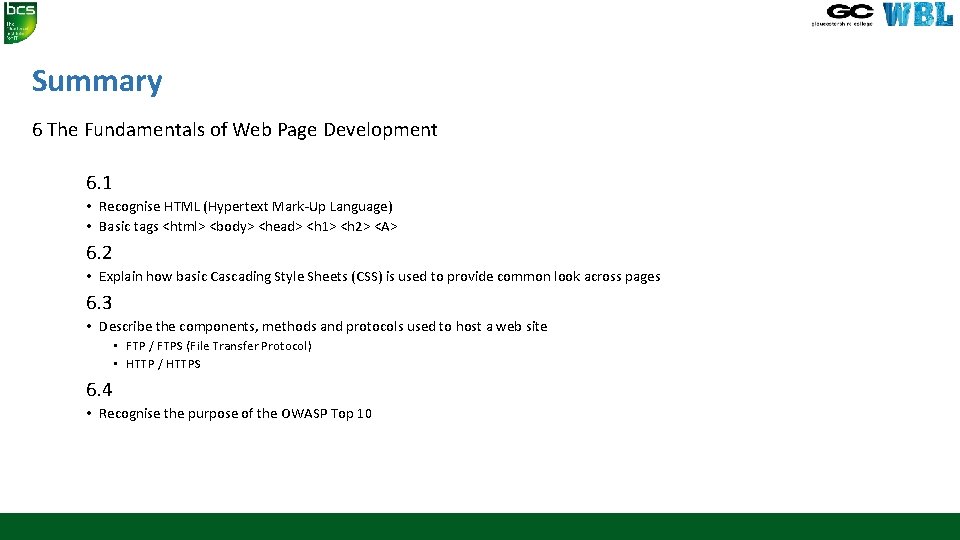 Summary 6 The Fundamentals of Web Page Development 6. 1 • Recognise HTML (Hypertext Summary 6 The Fundamentals of Web Page Development 6. 1 • Recognise HTML (Hypertext