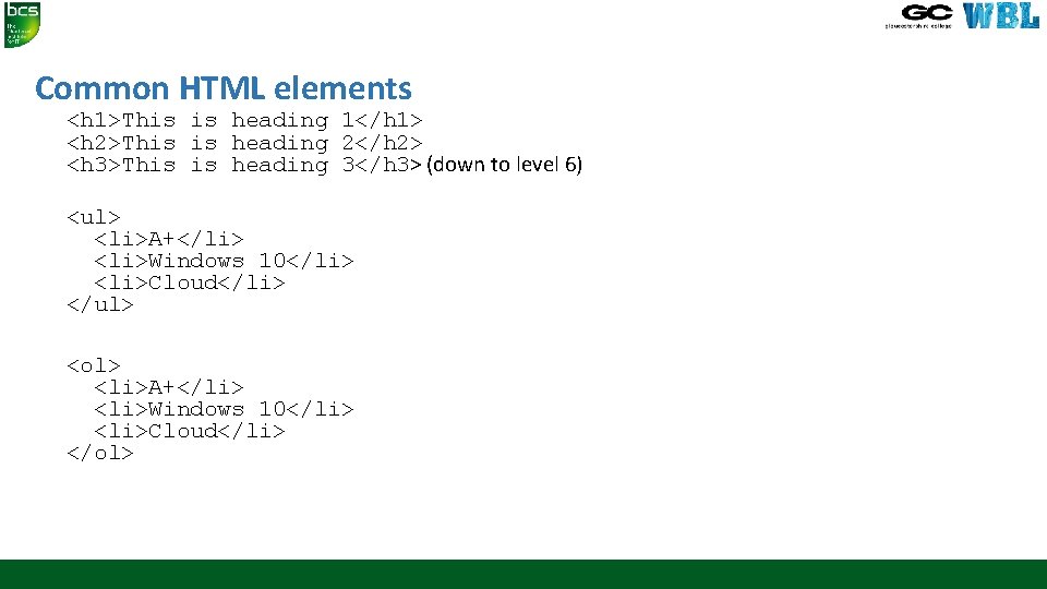 Common HTML elements <h 1>This is heading 1</h 1> <h 2>This is heading 2</h Common HTML elements <h 1>This is heading 1</h 1> <h 2>This is heading 2</h