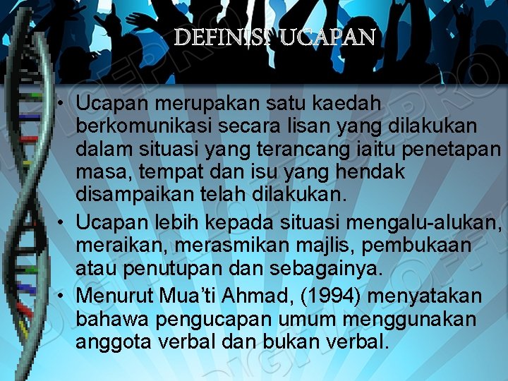 DEFINISI UCAPAN • Ucapan merupakan satu kaedah berkomunikasi secara lisan yang dilakukan dalam situasi DEFINISI UCAPAN • Ucapan merupakan satu kaedah berkomunikasi secara lisan yang dilakukan dalam situasi