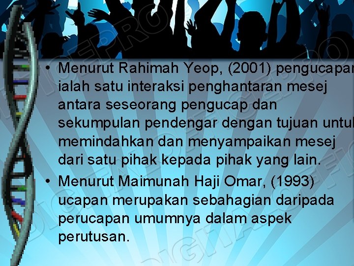 • Menurut Rahimah Yeop, (2001) pengucapan ialah satu interaksi penghantaran mesej antara seseorang • Menurut Rahimah Yeop, (2001) pengucapan ialah satu interaksi penghantaran mesej antara seseorang
