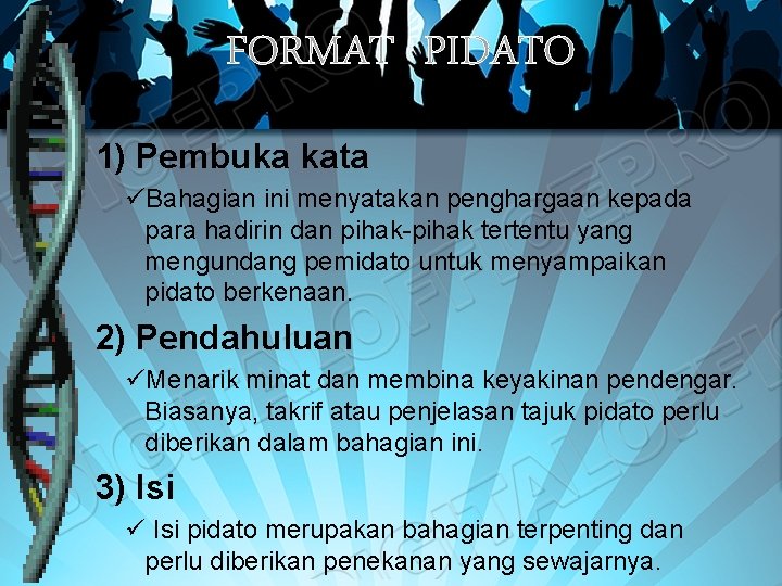 FORMAT PIDATO 1) Pembuka kata üBahagian ini menyatakan penghargaan kepada para hadirin dan pihak-pihak FORMAT PIDATO 1) Pembuka kata üBahagian ini menyatakan penghargaan kepada para hadirin dan pihak-pihak