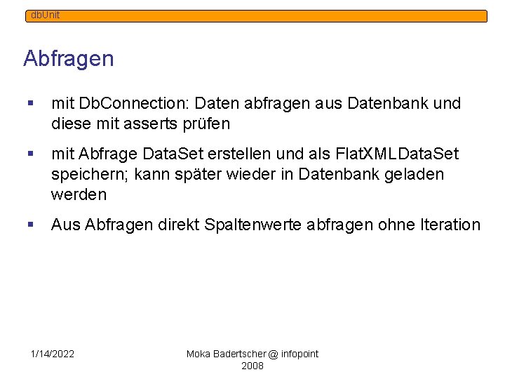 db. Unit Abfragen § mit Db. Connection: Daten abfragen aus Datenbank und diese mit