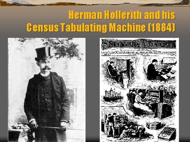 Herman Hollerith and his Census Tabulating Machine (1884) 