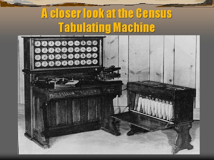 A closer look at the Census Tabulating Machine 
