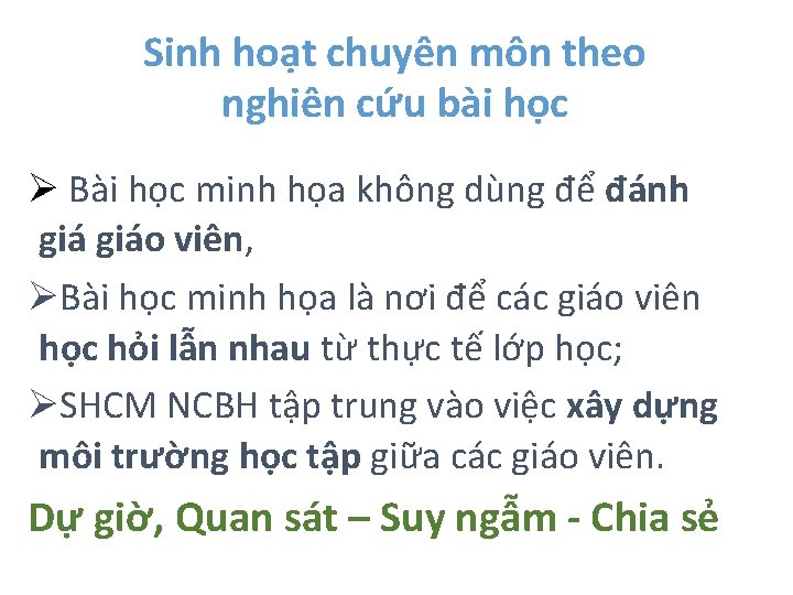 Sinh hoạt chuyên môn theo nghiên cứu bài học Ø Bài học minh họa