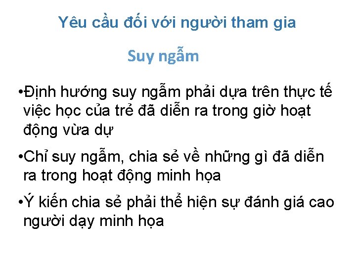 Yêu cầu đối với người tham gia Suy ngẫm • Định hướng suy ngẫm