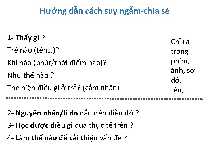 Hướng dẫn cách suy ngẫm-chia sẻ 1 - Thấy gì ? Trẻ nào (tên…)?