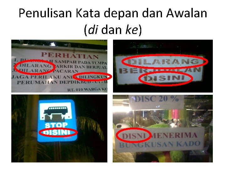 Penulisan Kata depan dan Awalan (di dan ke) 