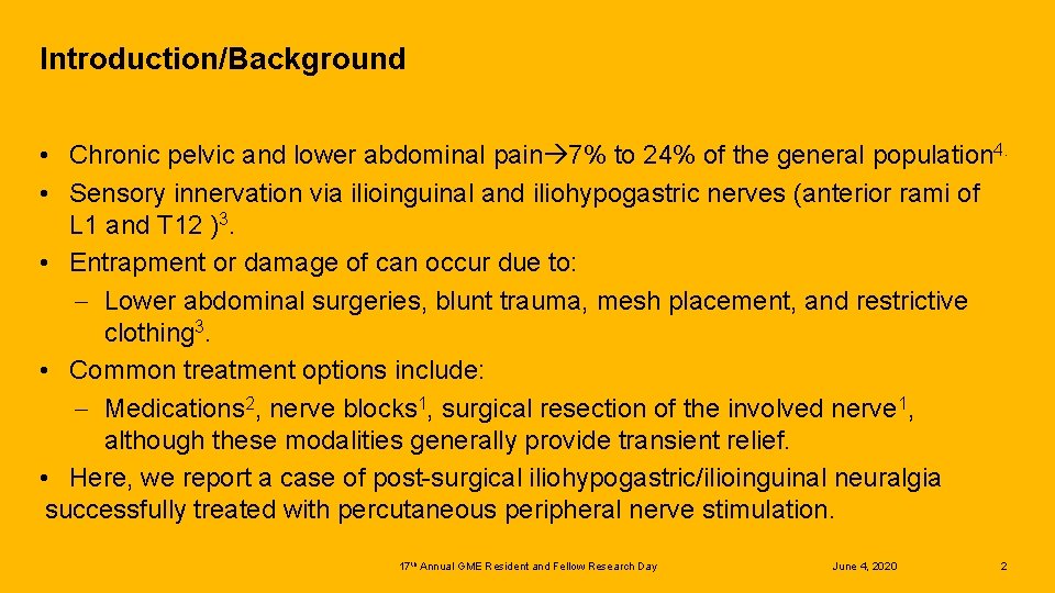 Introduction/Background • Chronic pelvic and lower abdominal pain 7% to 24% of the general