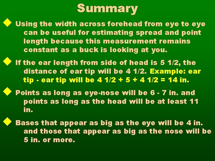 Summary u Using the width across forehead from eye to eye can be useful