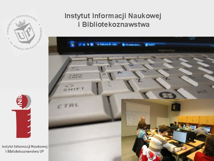 Instytut Informacji Naukowej i Bibliotekoznawstwa 