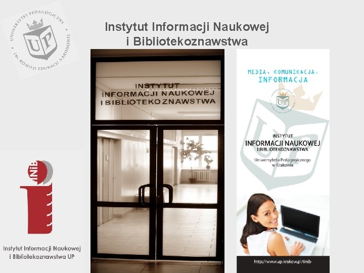 Instytut Informacji Naukowej i Bibliotekoznawstwa 