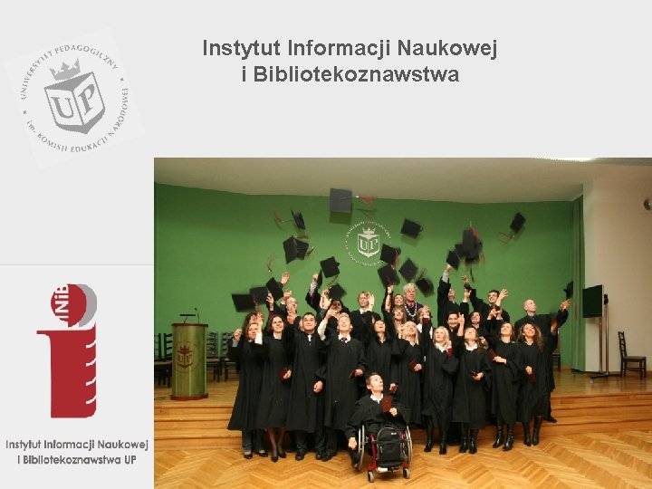 Instytut Informacji Naukowej i Bibliotekoznawstwa 