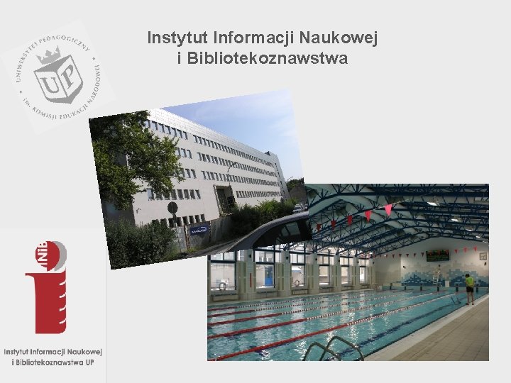 Instytut Informacji Naukowej i Bibliotekoznawstwa 