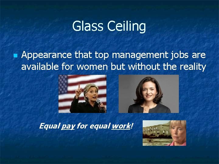 Glass Ceiling n Appearance that top management jobs are available for women but without