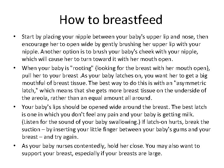 How to breastfeed • Start by placing your nipple between your baby's upper lip